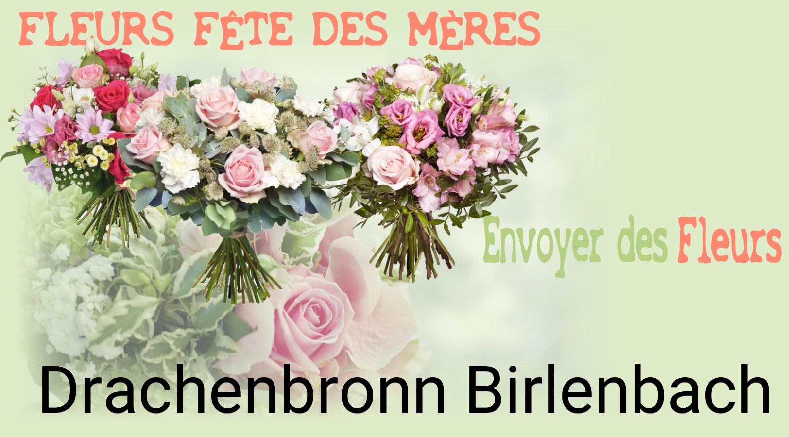 Bouquet de Fête des Mères livré à Drachenbronn-Birlenbach